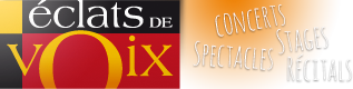 Éclats de Voix - Concerts / Spectacles / Récitals / Stages